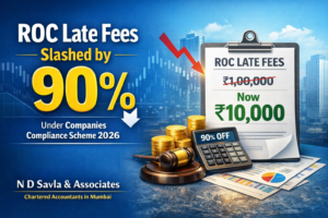 ROC Late Fees Slashed by 90% Under Companies Compliance Scheme 2026