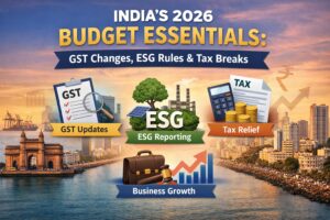 India’s 2026 Budget Essentials: GST Changes, ESG Rules & Tax Breaks
