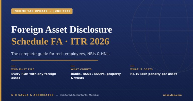 Foreign Asset Disclosure (Schedule FA) for ITR Filing 2026: The Complete Guide for Tech Employees, NRIs & HNIs