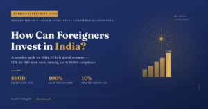 How Can Foreigners Invest in India? A Complete Guide for NRIs & Global Investors (2026)
