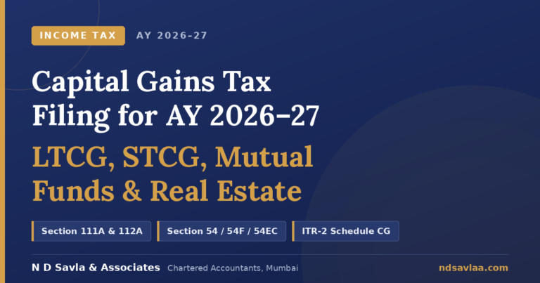 Capital Gains Tax Filing for AY 2026–27: LTCG, STCG, Mutual Funds & Real Estate